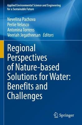 Regional Perspectives of Nature-based Solutions for Water: Benefits and Challenges - cover