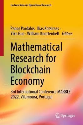 Mathematical Research for Blockchain Economy: 3rd International Conference MARBLE 2022, Vilamoura, Portugal - cover