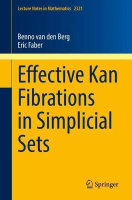 Effective Kan Fibrations in Simplicial Sets - Benno van den Berg,Eric Faber - cover