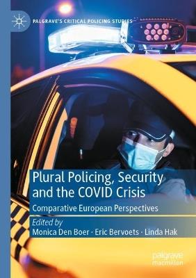Plural Policing, Security and the COVID Crisis: Comparative European Perspectives - cover