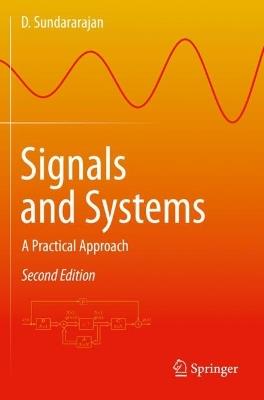 Signals and Systems: A Practical Approach - D. Sundararajan - cover