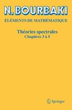 Théories spectrales: Chapitres 3 à 5