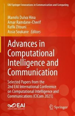 Advances in Computational Intelligence and Communication: Selected Papers from the 2nd EAI International Conference on Computational Intelligence and Communications (CICom 2021) - cover
