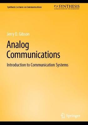 Analog Communications: Introduction to Communication Systems - Jerry D. Gibson - cover