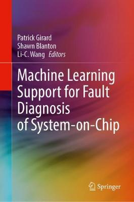 Machine Learning Support for Fault Diagnosis of System-on-Chip - cover
