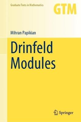Drinfeld Modules - Mihran Papikian - cover