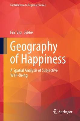 Geography of Happiness: A Spatial Analysis of Subjective Well-Being - cover