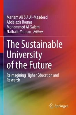 The Sustainable University of the Future: Reimagining Higher Education and Research - cover