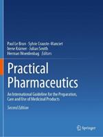 Practical Pharmaceutics: An International Guideline for the Preparation, Care and Use of Medicinal Products
