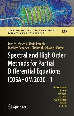 Spectral and High Order Methods for Partial Differential Equations ICOSAHOM 2020+1: Selected Papers from the ICOSAHOM Conference, Vienna, Austria, July 12-16, 2021 - cover