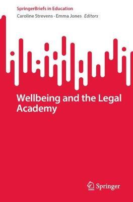 Wellbeing and the Legal Academy - cover