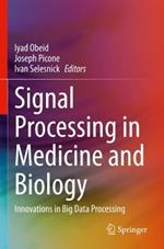 Signal Processing in Medicine and Biology: Innovations in Big Data Processing