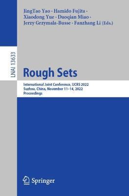 Rough Sets: International Joint Conference, IJCRS 2022, Suzhou, China, November 11–14, 2022, Proceedings - cover
