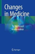 Changes in Medicine: The Way Forward