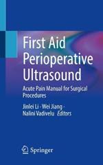 First Aid Perioperative Ultrasound: Acute Pain Manual for Surgical Procedures