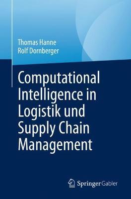 Computational Intelligence in Logistik und Supply Chain Management - Thomas Hanne,Rolf Dornberger - cover