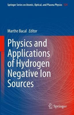 Physics and Applications of Hydrogen Negative Ion Sources - cover