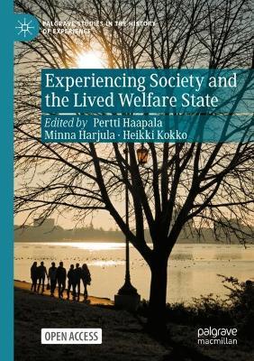 Experiencing Society and the Lived Welfare State - cover