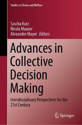 Advances in Collective Decision Making: Interdisciplinary Perspectives for the 21st Century - cover