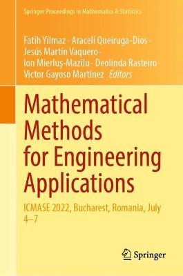 Mathematical Methods for Engineering Applications: ICMASE 2022, Bucharest, Romania, July 4–7 - cover