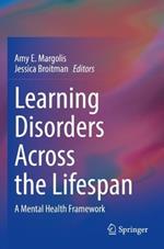 Learning Disorders Across the Lifespan: A Mental Health Framework