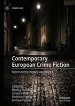 Contemporary European Crime Fiction: Representing History and Politics