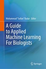 A Guide to Applied Machine Learning for Biologists