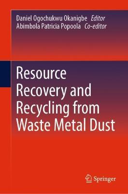 Resource Recovery and Recycling from Waste Metal Dust - cover
