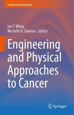 Engineering and Physical Approaches to Cancer - cover