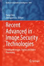 Recent Advanced in Image Security Technologies