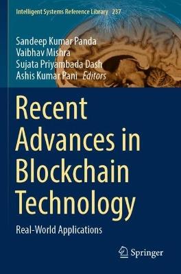 Recent Advances in Blockchain Technology: Real-World Applications - cover
