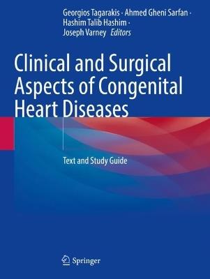 Clinical and Surgical Aspects of Congenital Heart Diseases: Text and Study Guide - cover