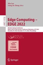 Edge Computing – EDGE 2022: 6th International Conference, Held as Part of the Services Conference Federation, SCF 2022, Honolulu, HI, USA, December 10–14, 2022, Proceedings
