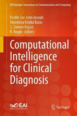 Computational Intelligence for Clinical Diagnosis - cover
