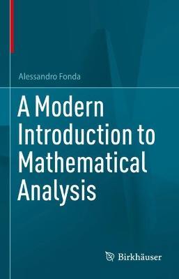 A Modern Introduction to Mathematical Analysis - Alessandro Fonda - cover