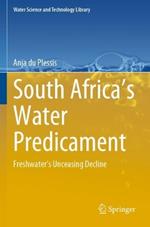 South Africa’s Water Predicament: Freshwater’s Unceasing Decline