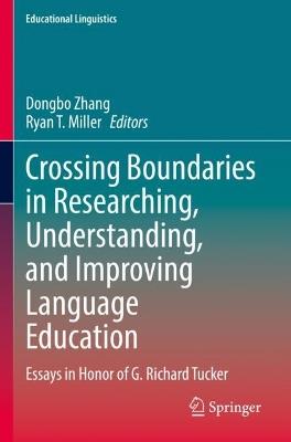 Crossing Boundaries in Researching, Understanding, and Improving Language Education: Essays in Honor of G. Richard Tucker - cover