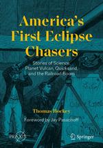 America’s First Eclipse Chasers
