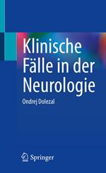 Klinische Fälle in der Neurologie