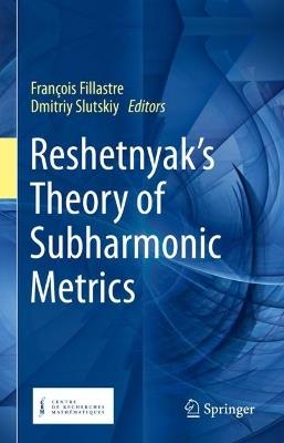Reshetnyak's Theory of Subharmonic Metrics - cover