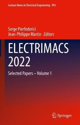 ELECTRIMACS 2022: Selected Papers – Volume 1 - cover