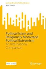 Political Islam and Religiously Motivated Political Extremism: An International Comparison