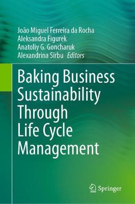 Baking Business Sustainability Through Life Cycle Management - cover