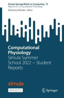Computational Physiology: Simula Summer School 2022 - Student Reports - cover