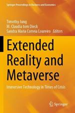 Extended Reality and Metaverse: Immersive Technology in Times of Crisis