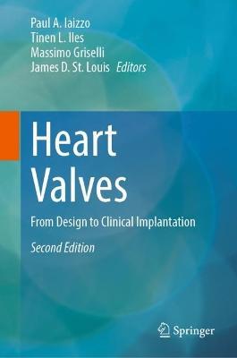 Heart Valves: From Design to Clinical Implantation - cover