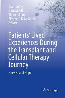 Patients’ Lived Experiences During the Transplant and Cellular Therapy Journey: Harvest and Hope - cover