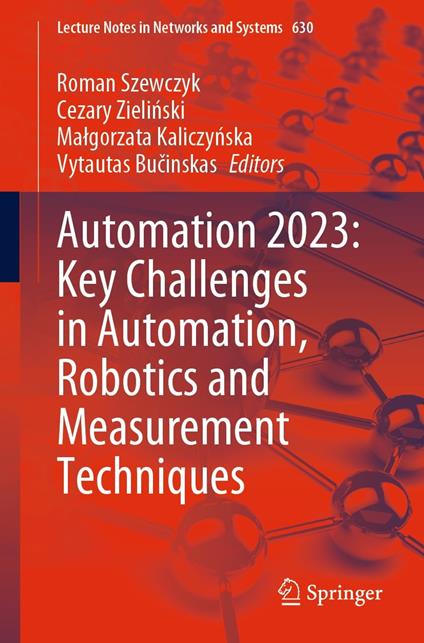 Automation 2023: Key Challenges in Automation, Robotics and Measurement Techniques