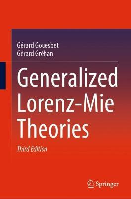 Generalized Lorenz-Mie Theories - Gérard Gouesbet,Gérard Gréhan - cover