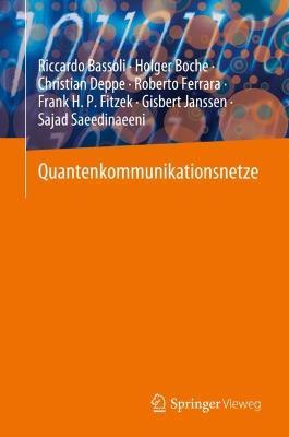Quantenkommunikationsnetze - Riccardo Bassoli,Holger Boche,Christian Deppe - cover